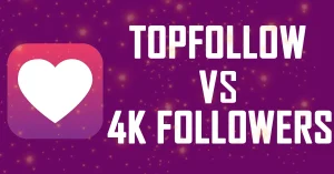 TopFollow VS 4K Followers Instagram